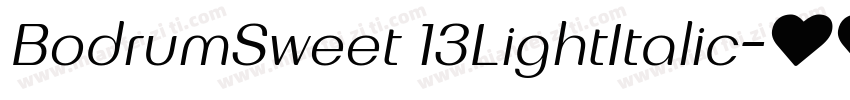BodrumSweet 13LightItalic字体转换